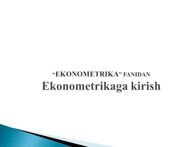 Ekonometrika fanining predmeti