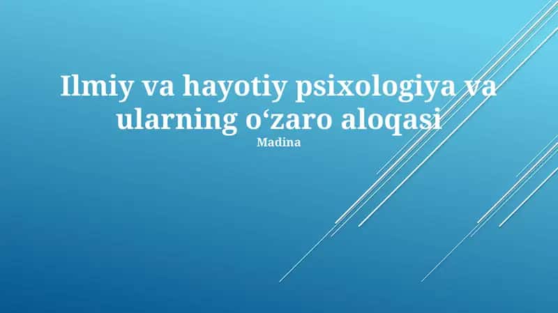 Ilmiy va hayotiy psixologiya va ularning oʻzaro aloqasi