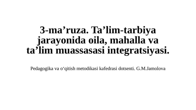 Oila, mahalla va ta'lim muassasasi hamkorligi va unda shaxs tarbiyasiga katta ta'sir ko'rsatuvi