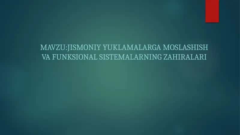 Jismoniy yuklamalarga moslashish va funksional sistemalarning zahiralari