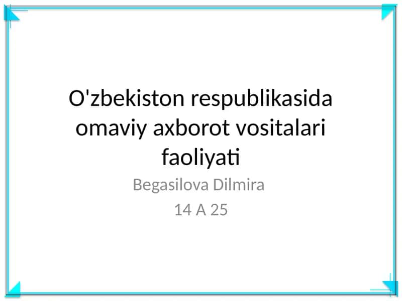 O'zbekiston respublikasida omaviy axborot vositalari faoliyati