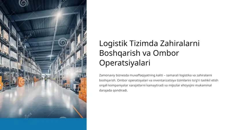Logistik Tizimda Zahiralarni Boshqarish va Ombor Operatsiyalari