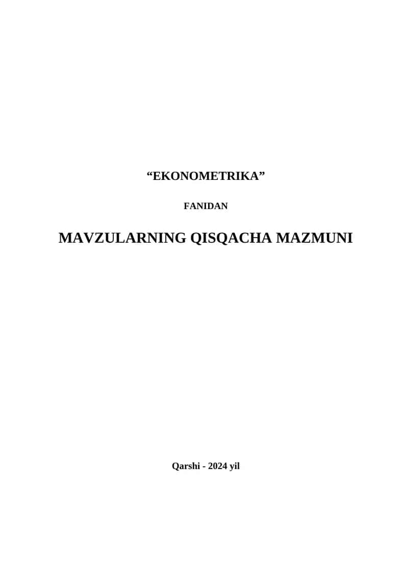 EKONOMETRIKA FANIDAN MAVZULARNING QISQACHA MAZMUNI