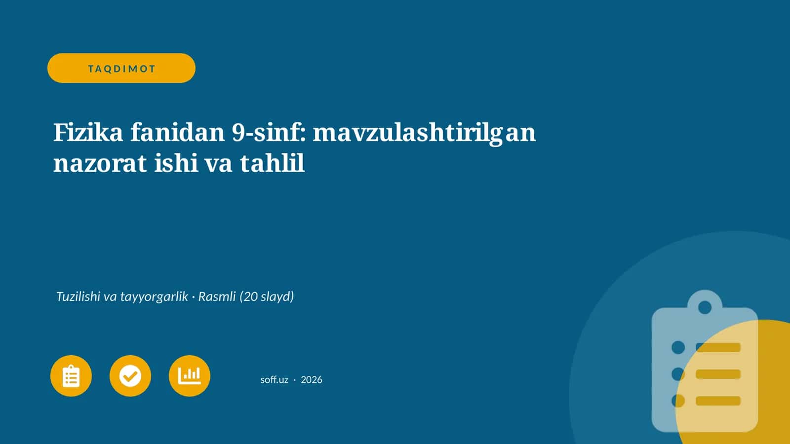 Fizika fanidan 9-sinf: mavzulashtirilgan nazorat ishi va tahlil