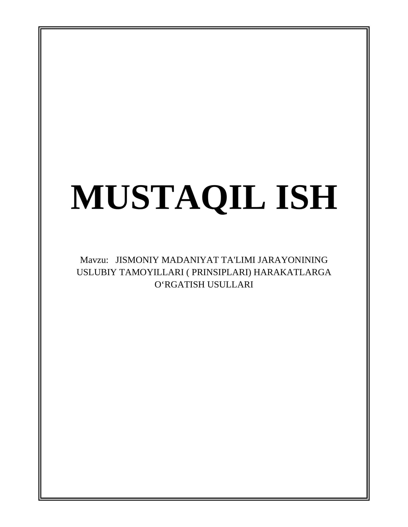 JISMONIY MADANIYAT TA'LIMI JARAYONINING USLUBIY TAMOYILLARI ( PRINSIPLARI)