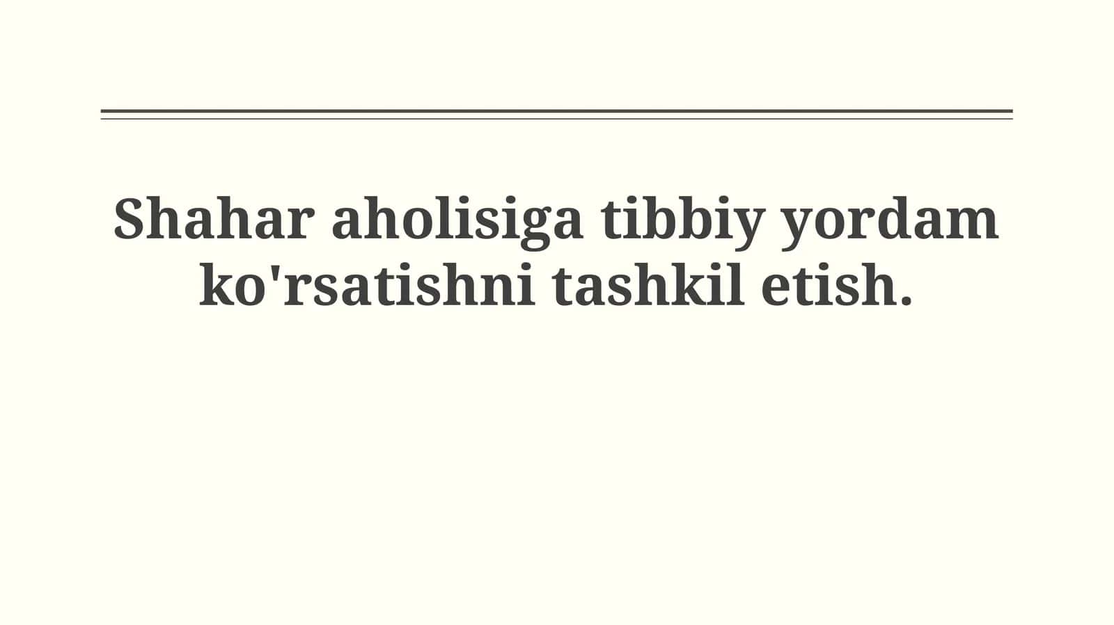 Shahar aholisiga tibbiy yordam ko'rsatish