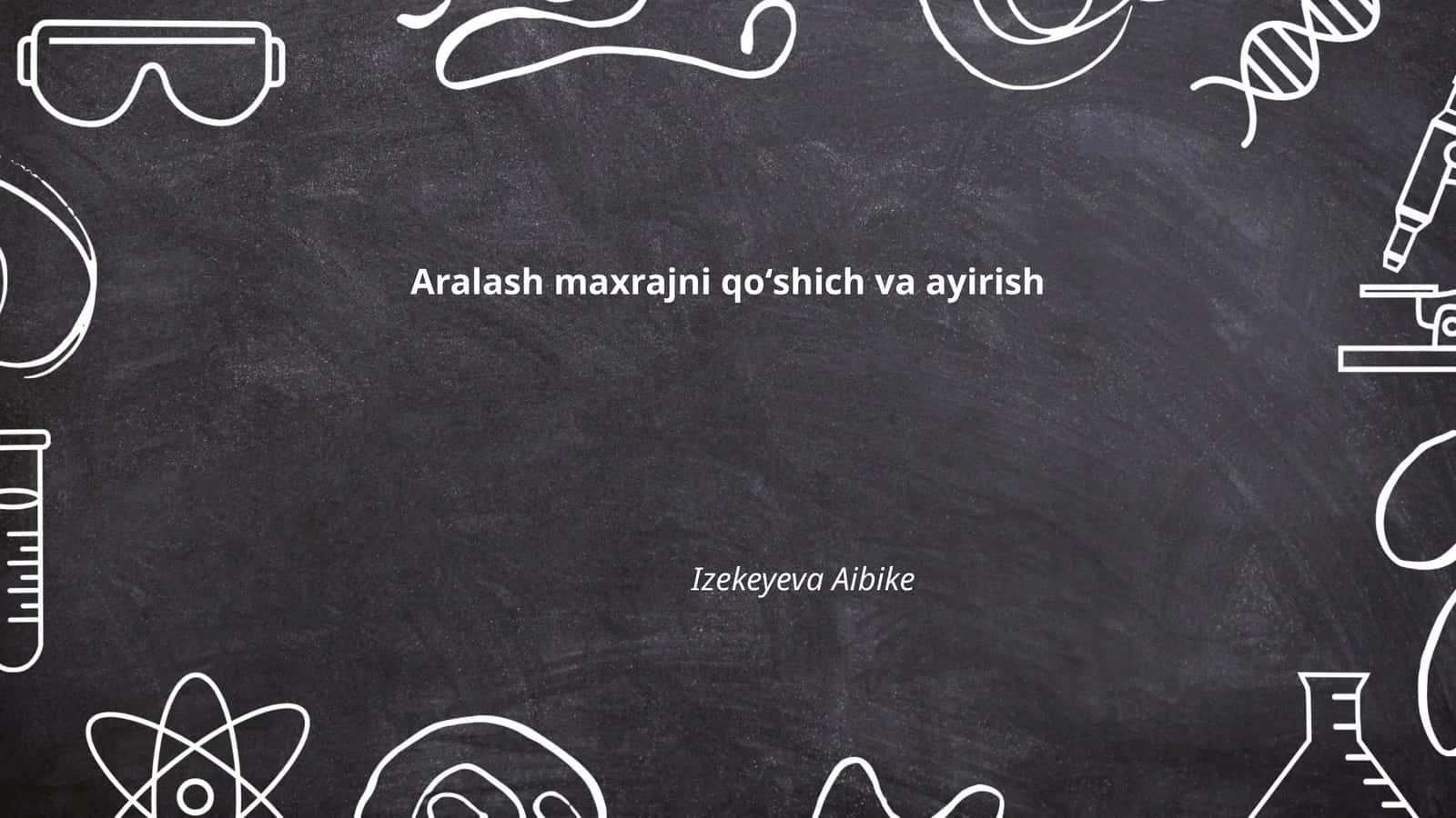 Aralash maxrajni qoʻshich va ayirish