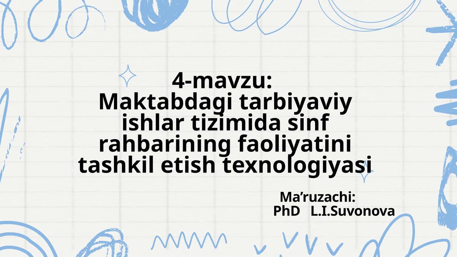 Maktabdagi tarbiyaviy ishlar tizimida sinf rahbarining faoliyatini tashkil etish texnologiyasi