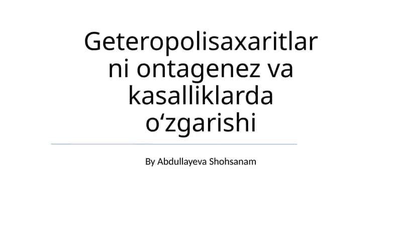 Geteropolisaxaritlarni ontagenez va kasalliklarda oʻzgarishi