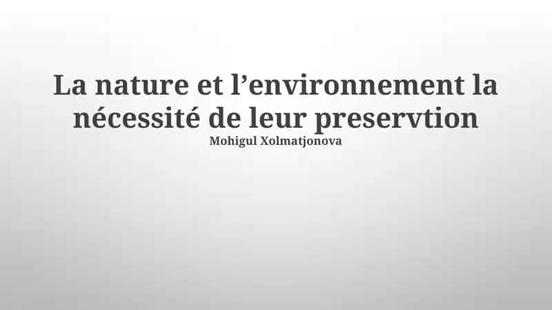La nature et lʼenvironnement la nécessité de leur preservtion