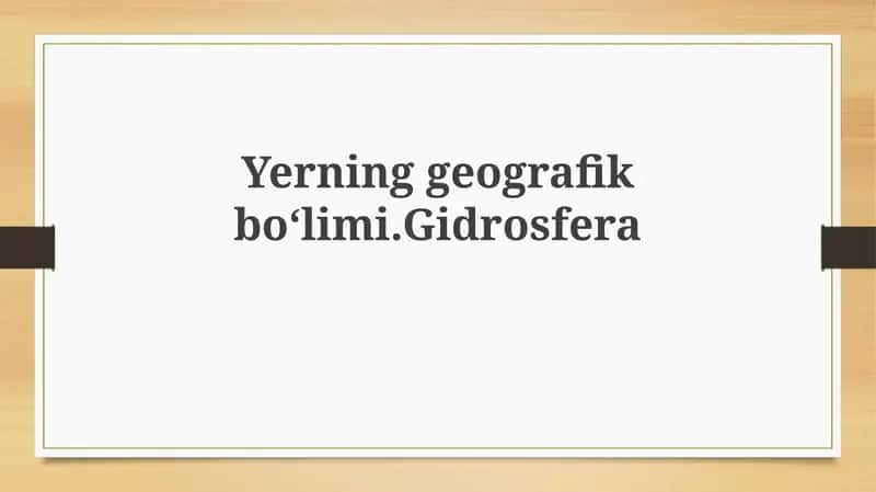 Yerning geografik bo'limi. Gidrosfera