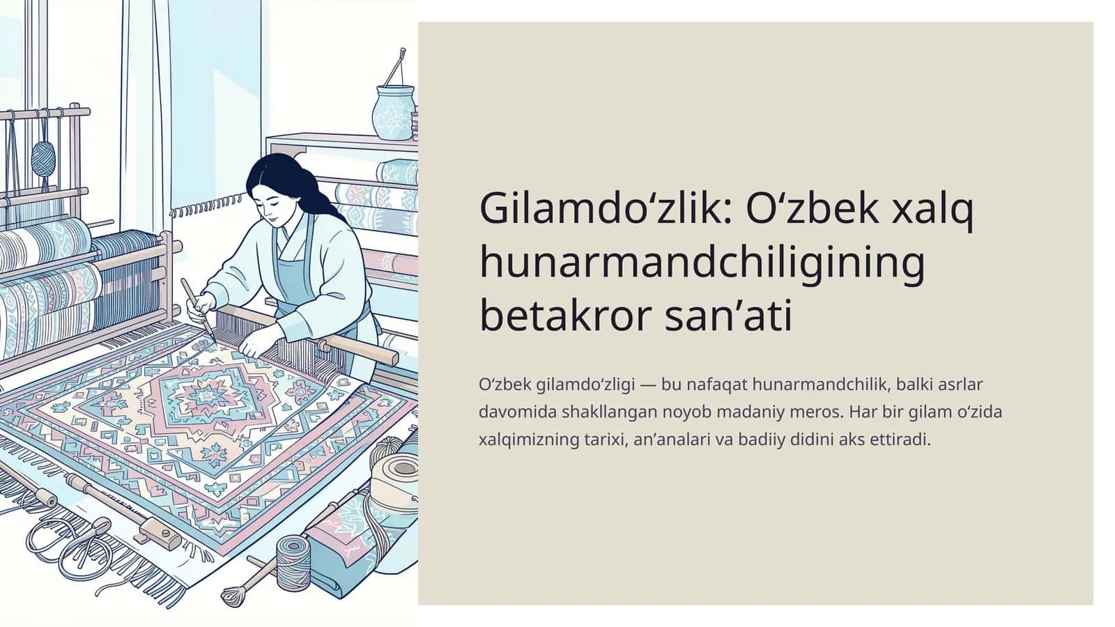 Gilamdoʻzlik: Oʻzbek xalq hunarmandchiligining betakror sanʼati
