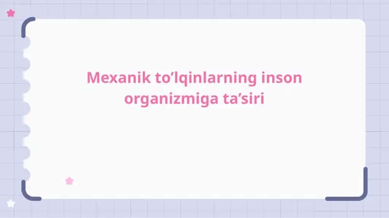 Mexanik to’lqinlarning inson organizmiga ta’siri