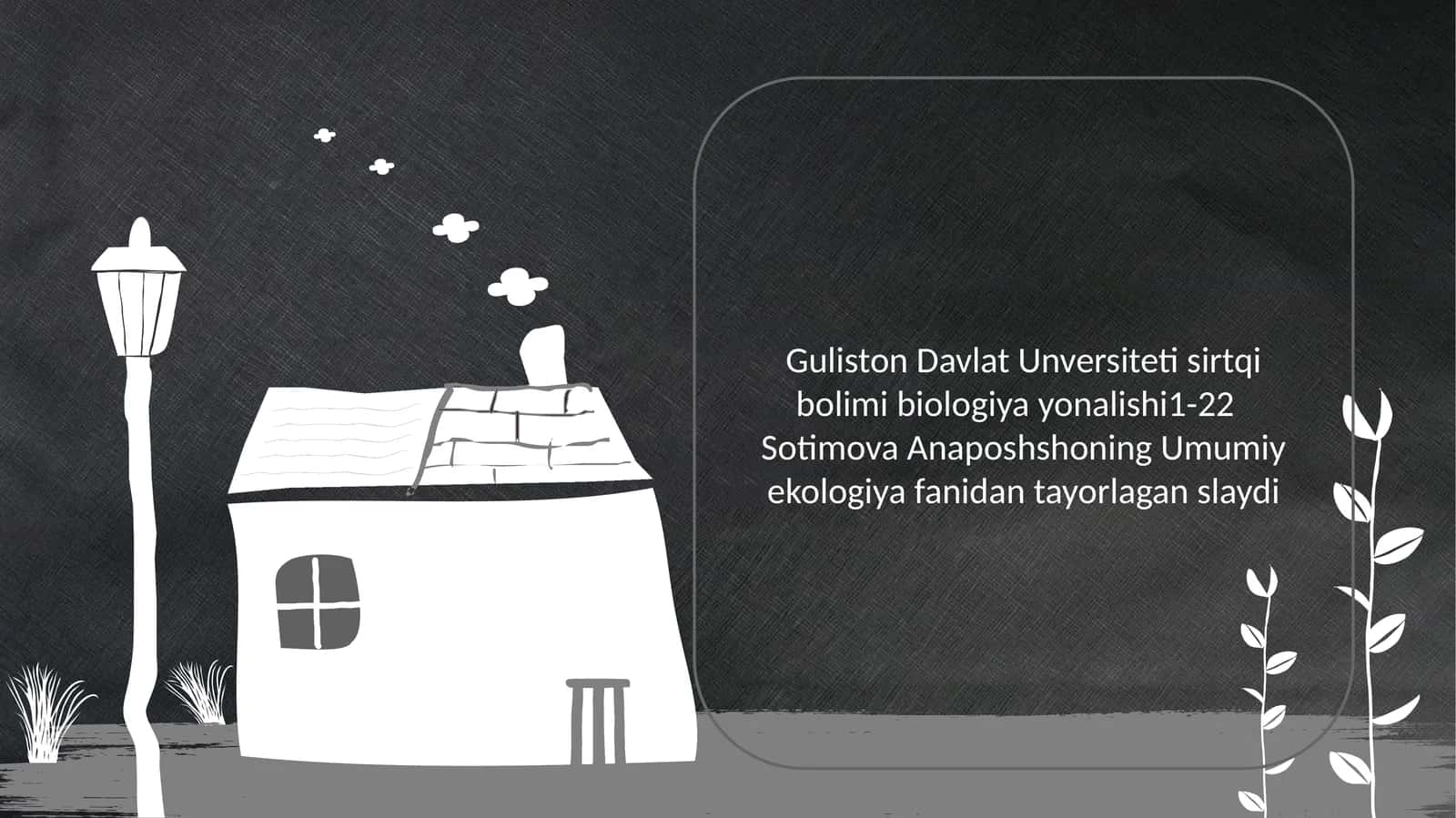Umumiy ekologiya fanidan tayorlagan slayd