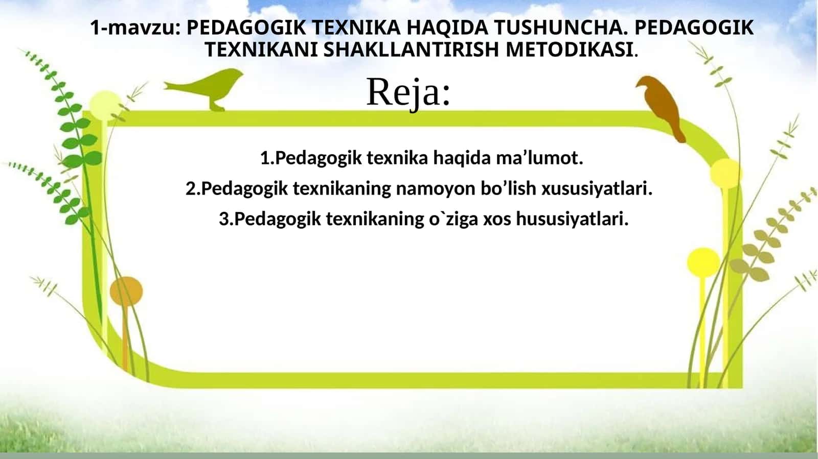PEDAGOGIK TEXNIKA HAQIDA TUSHUNCHA. PEDAGOGIK TEXNIKANI SHAKLLANTIRISH METODIKASI