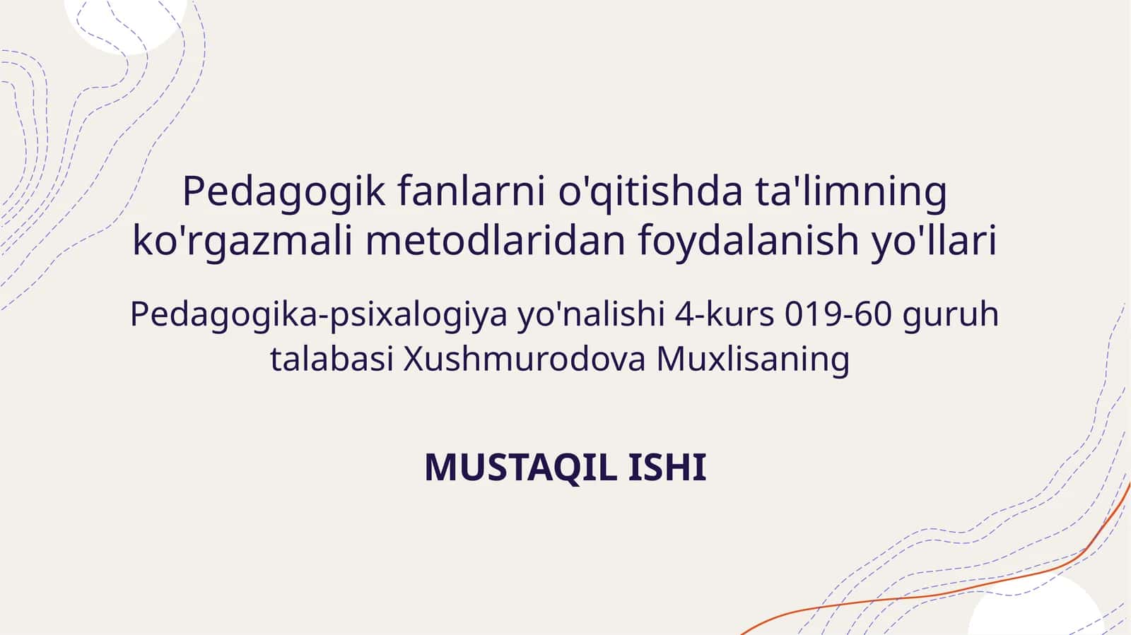 Pedagogik fanlarni o'qitishda ta'limning ko'rgazmali metodlaridan foydalanish yo'llari
