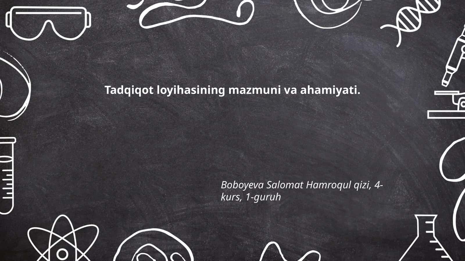 Tadqiqot loyihasining mazmuni va ahamiyati