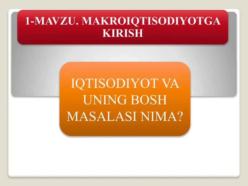 IQTISODIYOT VA UNING BOSH MASALASI NIMA?