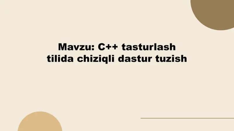 C++ tasturlash tilida chiziqli dastur tuzish
