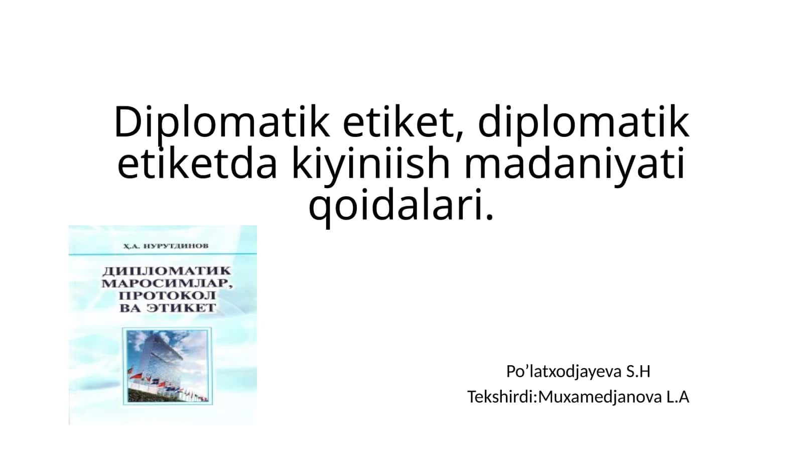 Diplomatik etiket, diplomatik etiketda kiyiniish madaniyati qoidalari