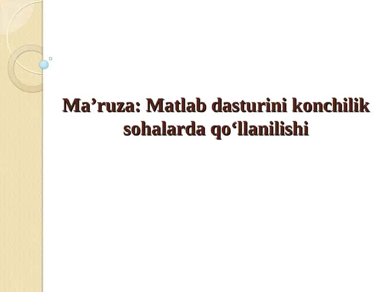 Matlab dasturini konchilik sohalarda qo‘llanilishi