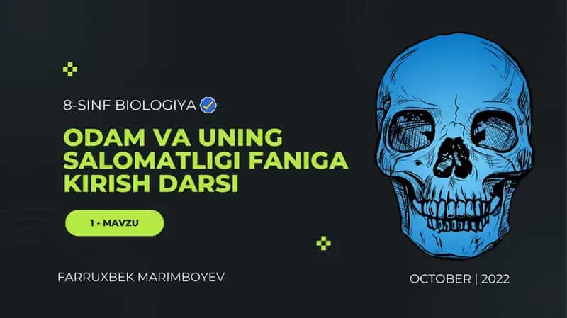 ODAM VA UNING SALOMATLIGI FANIGA KIRISH
