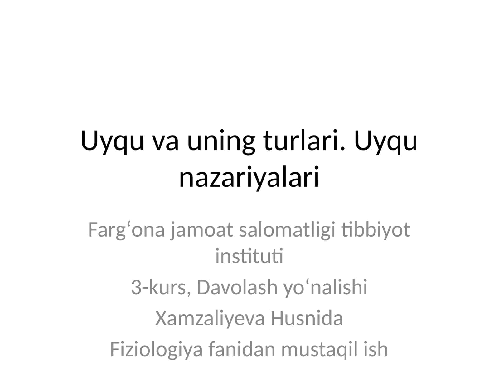 Uyqu va uning turlari. Uyqu nazariyalari