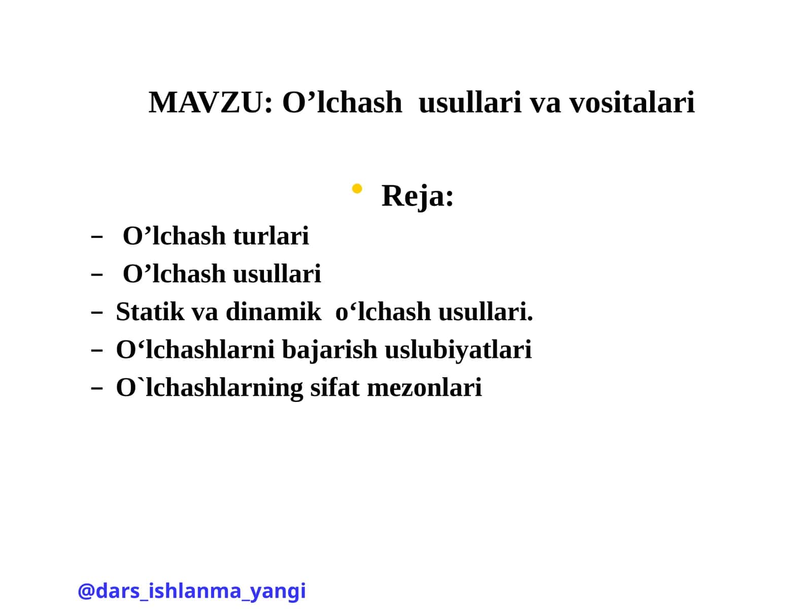 O’lchashusullarivavositalari
