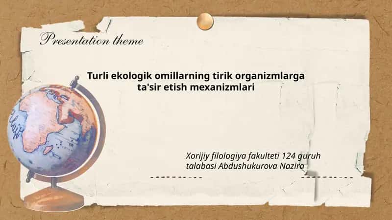 Turli ekologik omillarning tirik organizmlarga ta'sir etish mexanizmlari