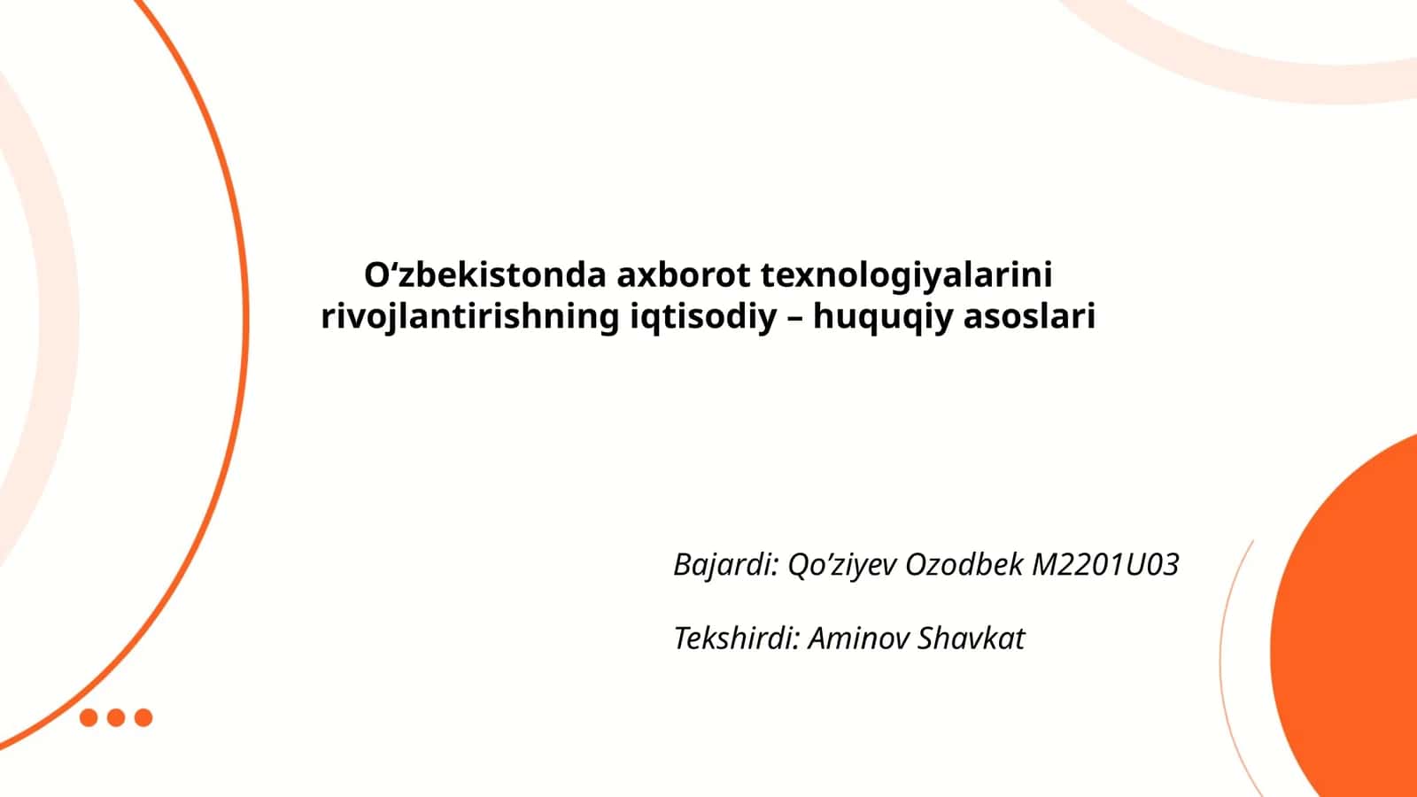 O‘zbekistonda axborot texnologiyalarini rivojlantirishning iqtisodiy – huquqiy asoslari