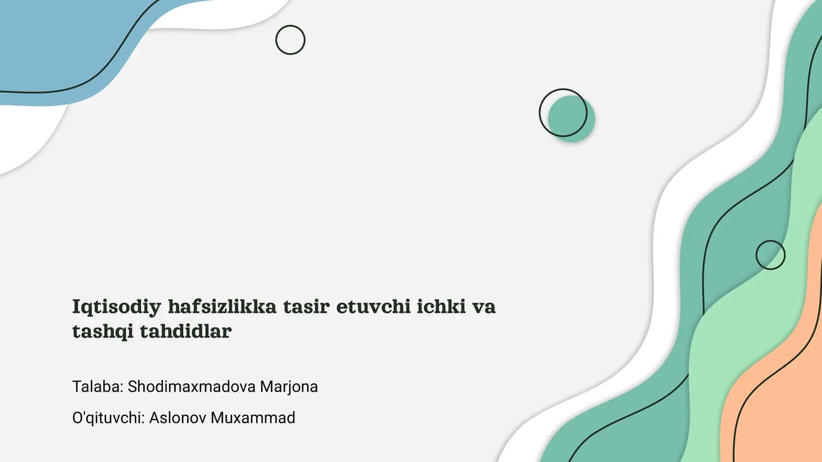 Iqtisodiy hafsizlikka tasir etuvchi ichki va tashqi tahdidlar
