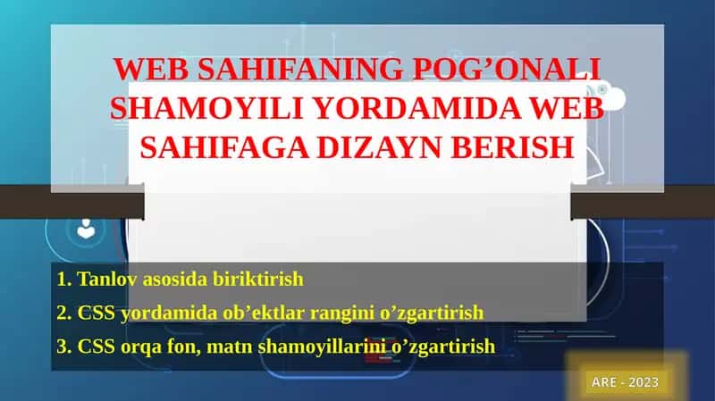 WEB SAHIFANING POG’ONALI SHAMOYILI YORDAMIDA WEB SAHIFAGA DIZAYN BERISH