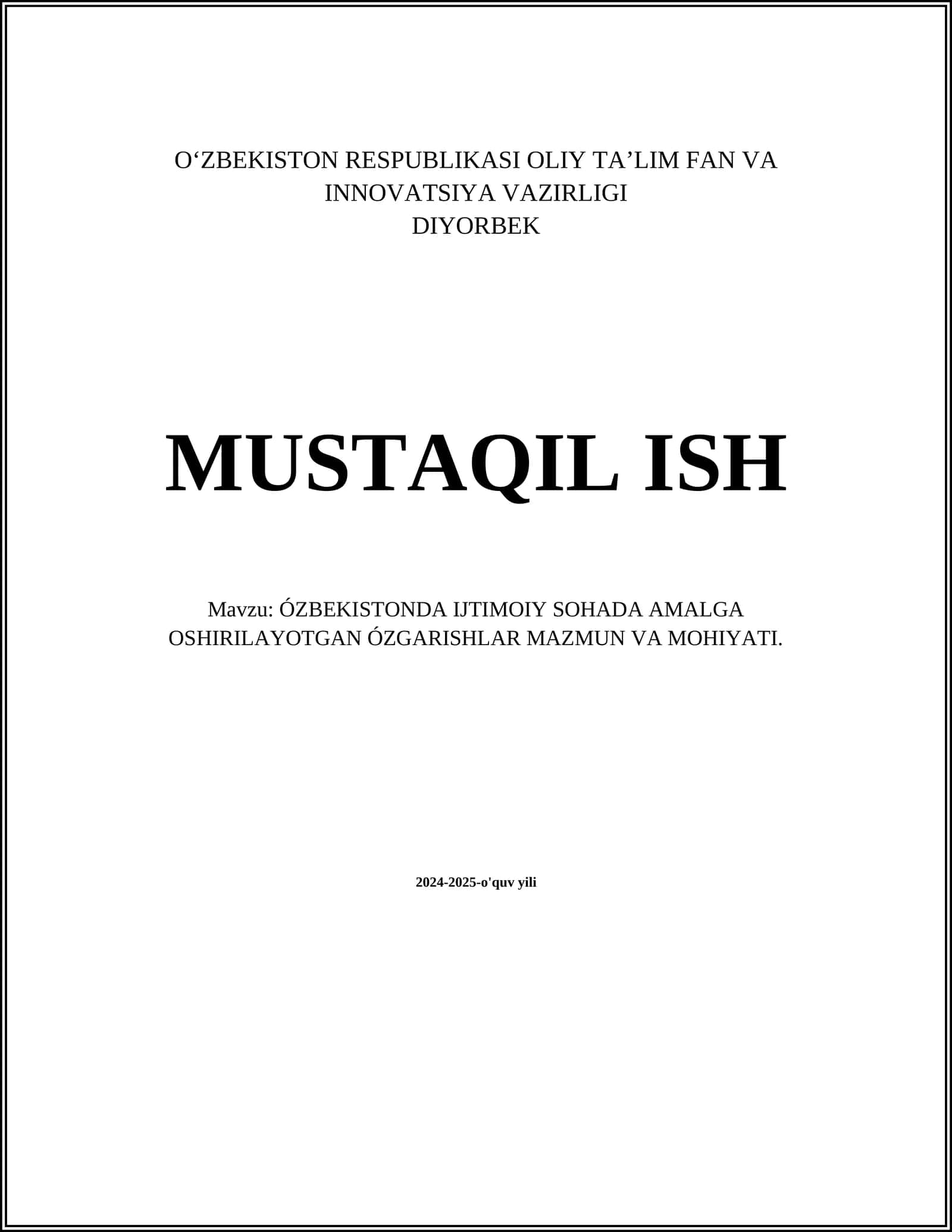 O'ZBEKISTONDA IJTIMOIY SOHADA AMALGA OSHIRILAYOTGAN O'ZGARISHLAR MAZMUN VA MOHIYATI