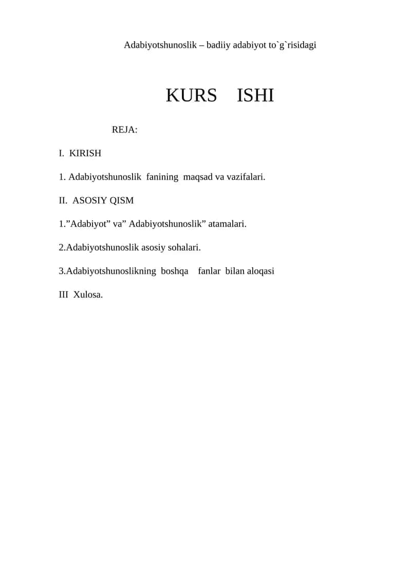Adabiyotshunoslik – badiiy adabiyot to`g`risidagi KURS ISHI