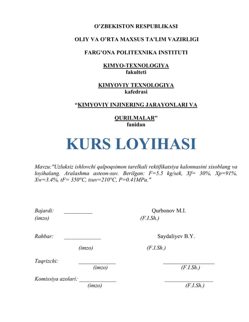 Uzluksiz ishlovchi qalpoqsimon tarelkali rektifikatsiya kalonnasini xisoblang va loyihalang