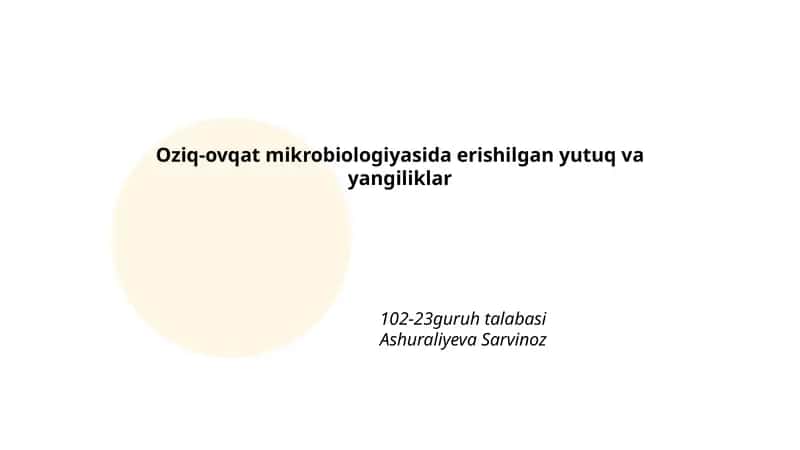 Oziq-ovqat mikrobiologiyasida erishilgan yutuq va yangiliklar