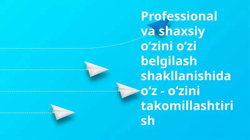 Professional va shaxsiy oʻzini oʻzi belgilash shakllanishi