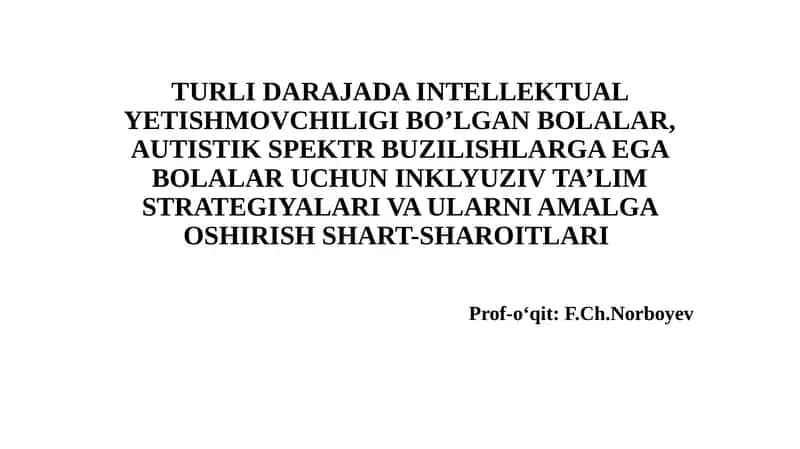 Autistik spektr buzilishtarga egalar bo'lgan bolalarning inkluziv ta'limi