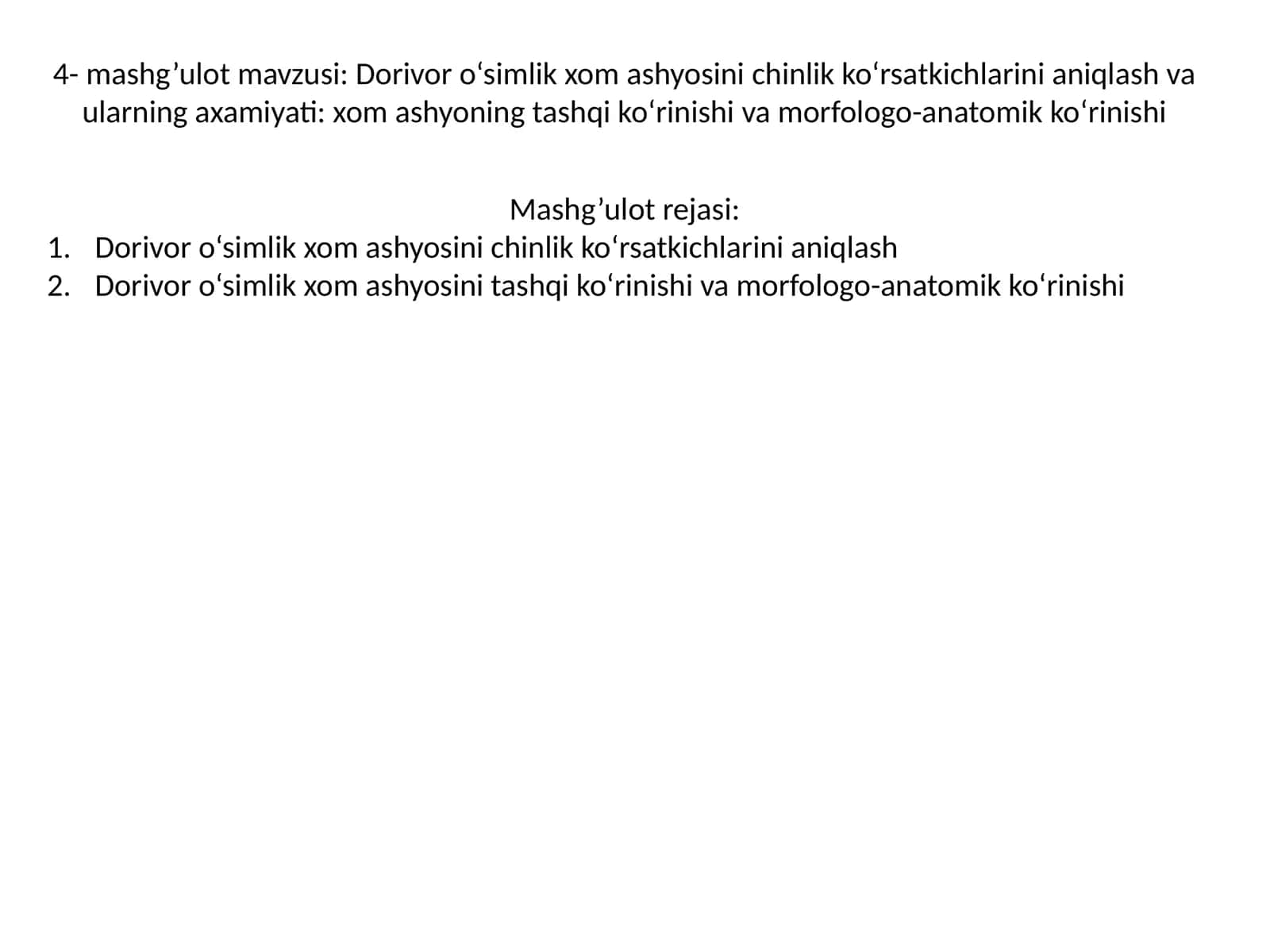 Dorivor o'simlik xom ashyosini chinlik ko‘rsatkichlarini aniqlash
