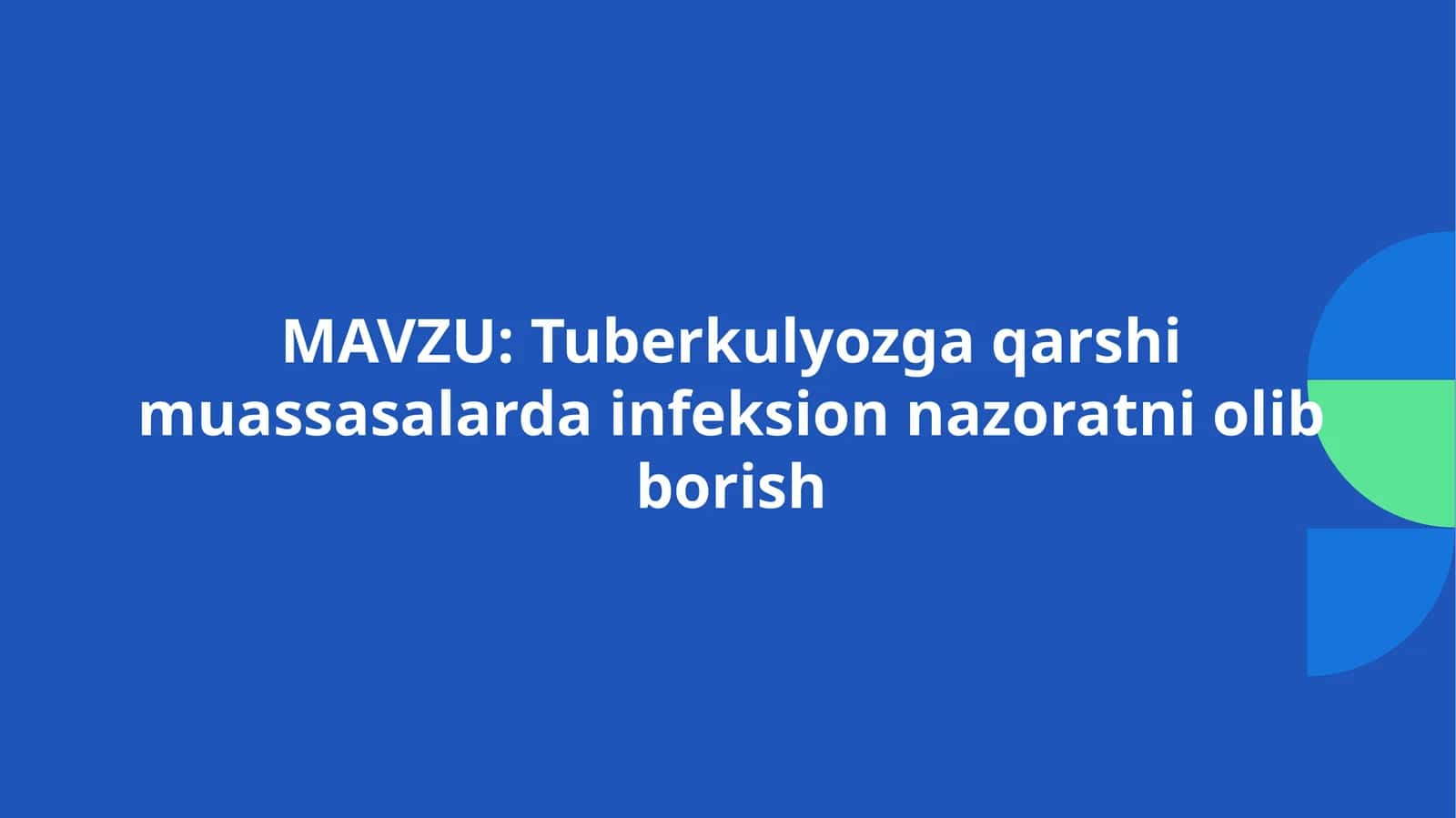 Tuberkulyozga qarshi muassasalarda infeksion nazoratni olib borish
