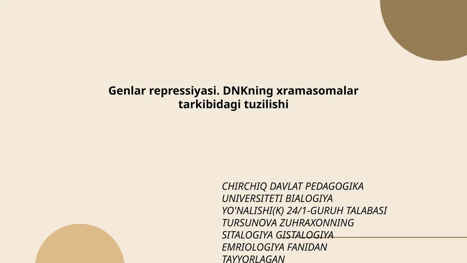 Genlar repressiyasi. DNKning xramasomalar tarkibidagi tuzilishi