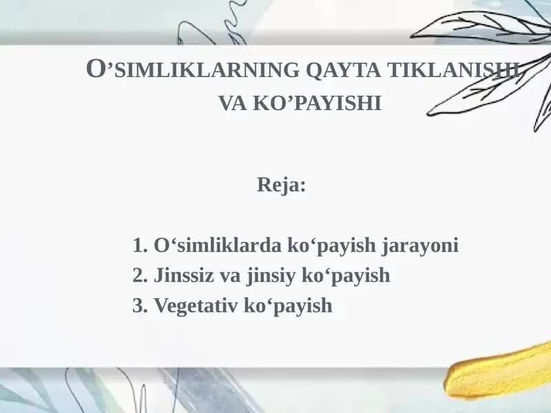 O’simliklarning qayta tiklanishi va ko’payishi