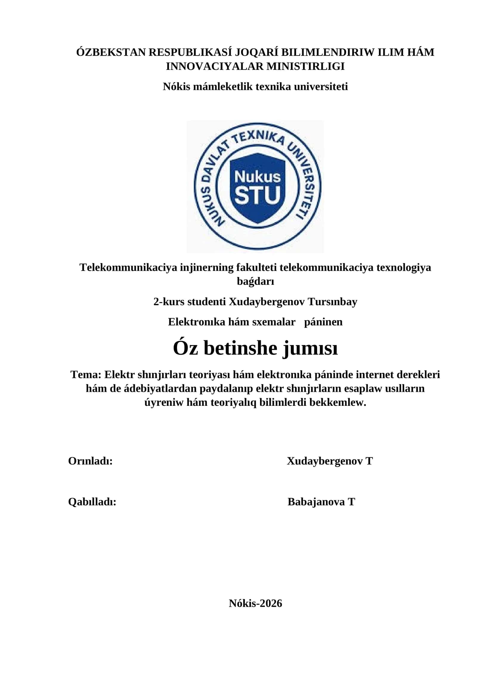 Elektr shınjırları teoriyası hám elektronıka páninde internet derekleri hám de ádebiyatlardan paydalanıp elektr shınjırların esaplaw usılların úyreniw hám teoriyalıq bilimlerdi bekkemlew