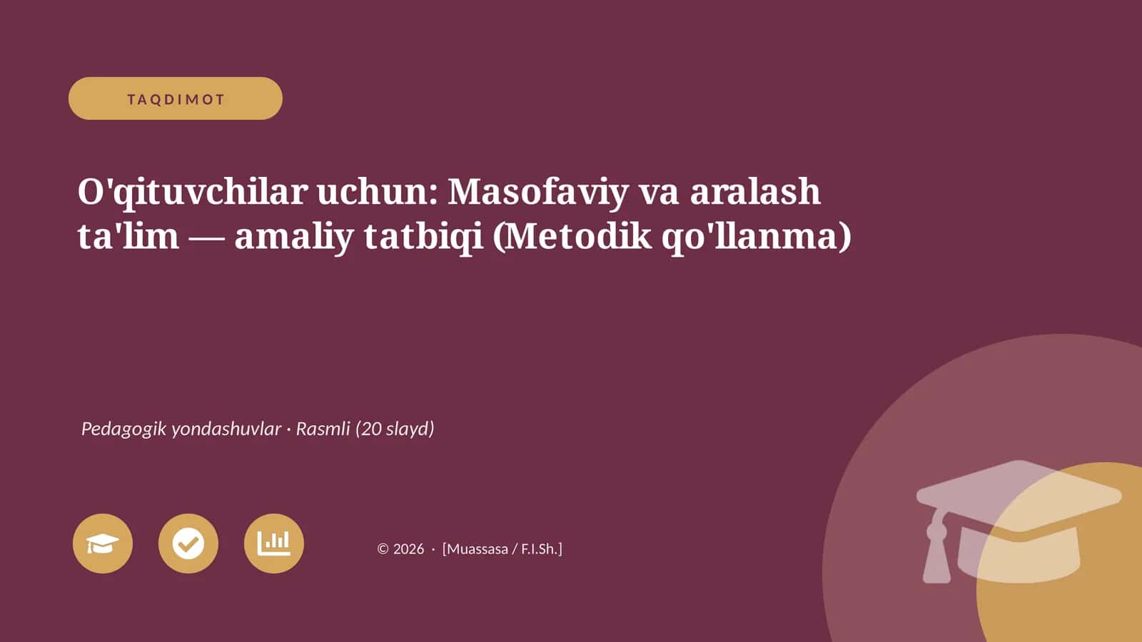O'qituvchilar uchun: Masofaviy va aralash ta'lim — amaliy tatbiqi (Metodik qo'llanma)