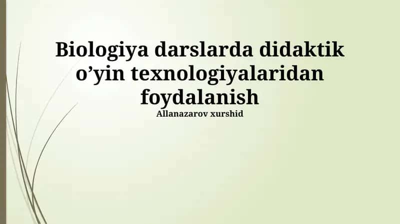 Didaktik O'yin Texnologiyalarining Biologiya Darslarida Qo'llanilishi