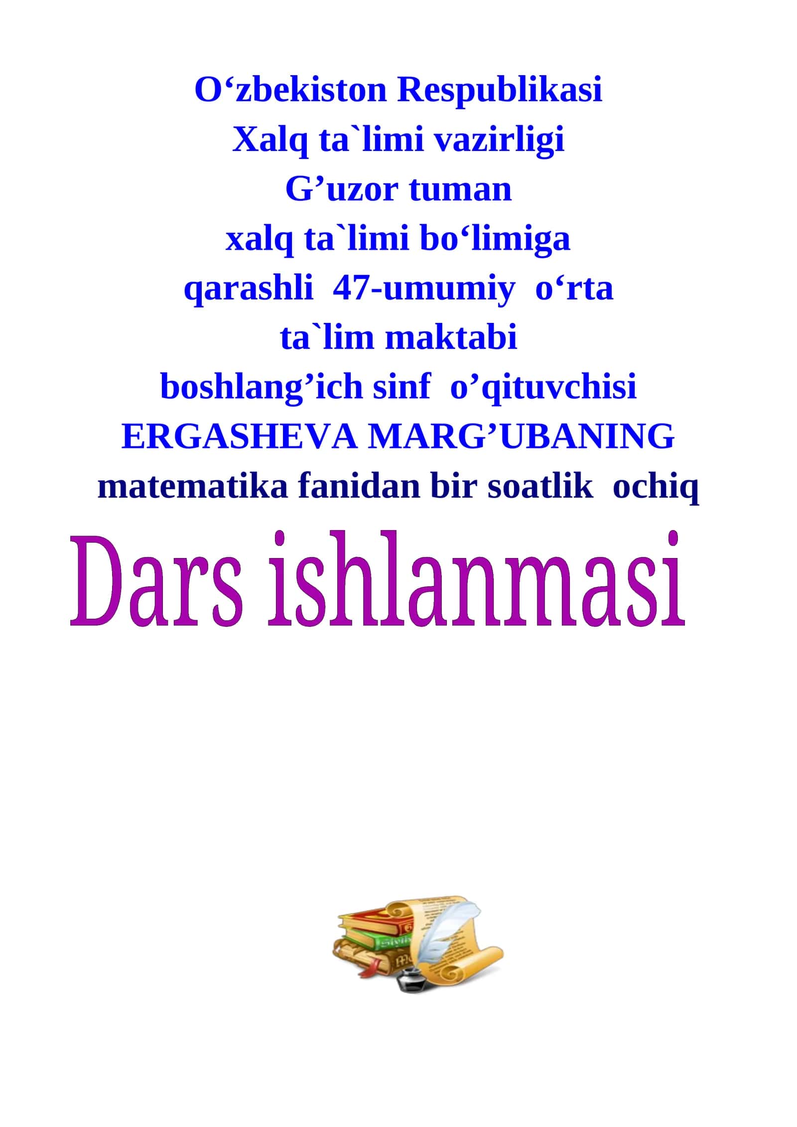 4-sinf Matematika - Bo'linmaning o'rtasida va oxirida nollar uchraydigan hollarda bo'lish dars ishlanma