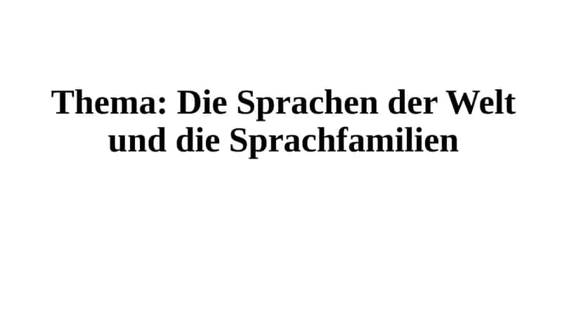Die Sprachen der Welt und die Sprachfamilien