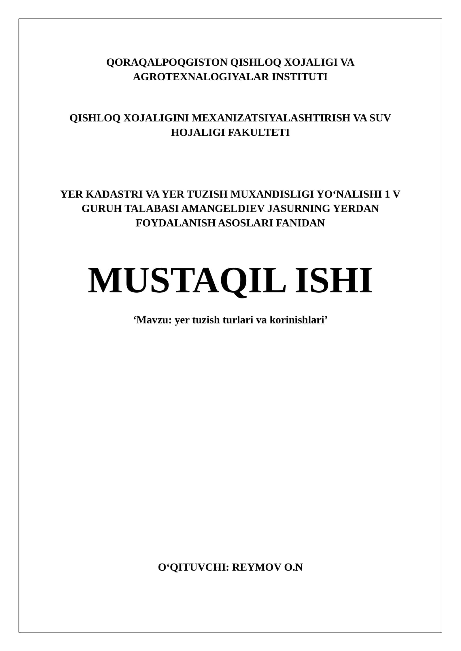 Yer tuzish turlari va korinishlari. Mustaqil ish .