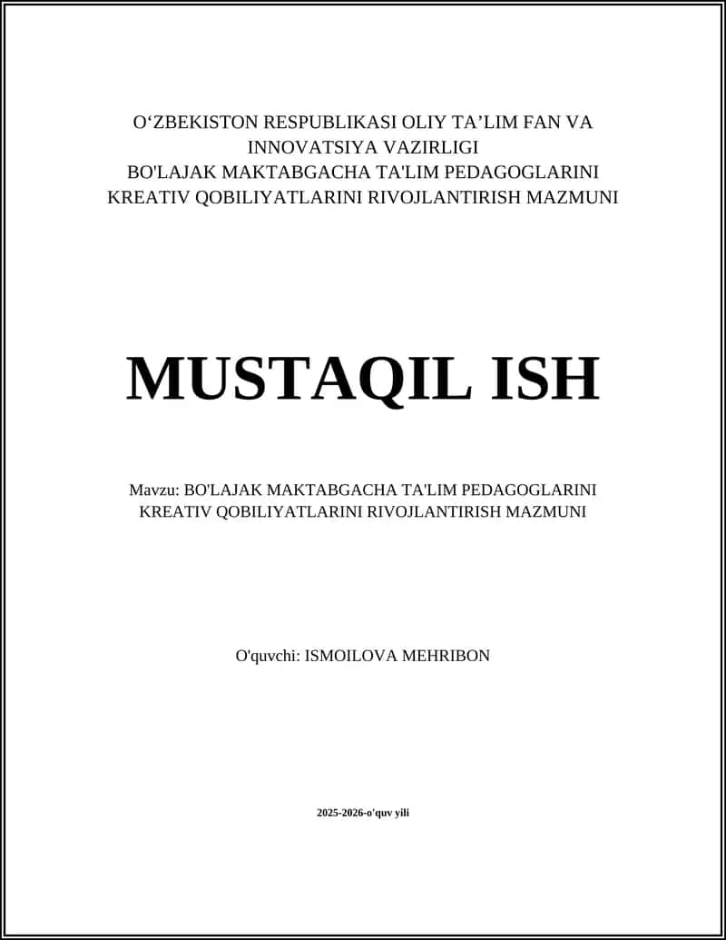 BO'LAJAK MAKTABGACHA TA'LIM PEDAGOGLARINI KREATIV QOBILIYATLARINI RIVOJLANTIRISH MAZMUNI