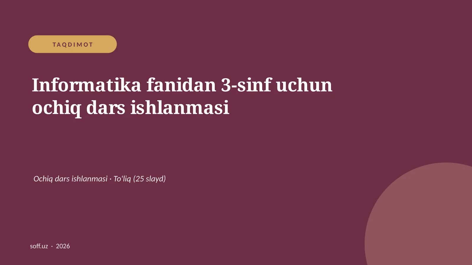 Informatika fanidan 3-sinf uchun ochiq dars ishlanmasi